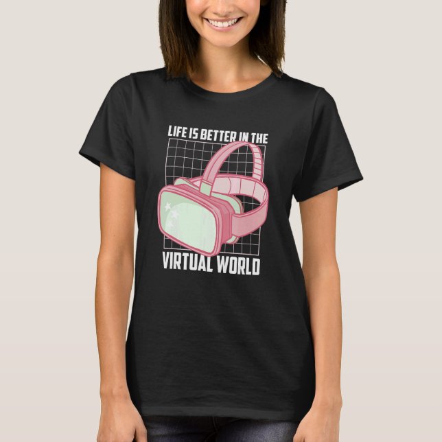 I Virtuella World Player for Console Gamer T Shirt (Framsida)