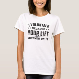 I Volunteer Sjukvårdare Ambulance EMS Nurse Funny T Shirt
