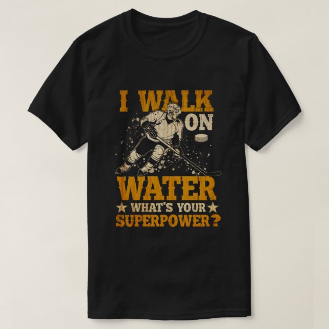i walk on water what's your superpower  t shirt (Design framsida)