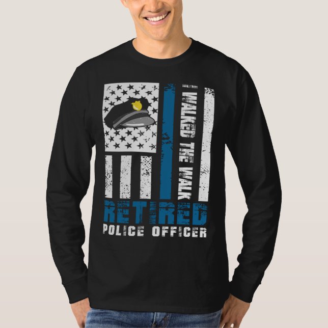 I walked the walk Retired Police Officer T Shirt (Framsida)