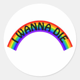 I Wanna Die - Rainbow Runt Klistermärke