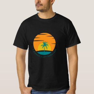 I WANNA SIRF varje dag T Shirt