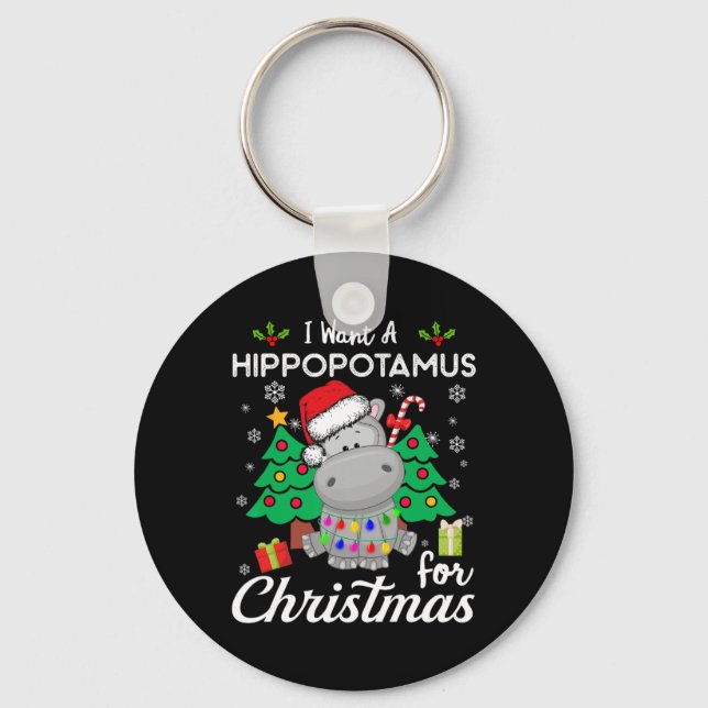 I Want A Hippopotamus For Christmas Cute Gift Xmas Nyckelring (Framsida)