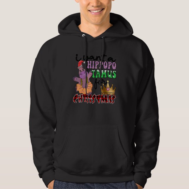 I Want A Hippopotamus For Christmas Hippo Christma Hoodie (Framsida)