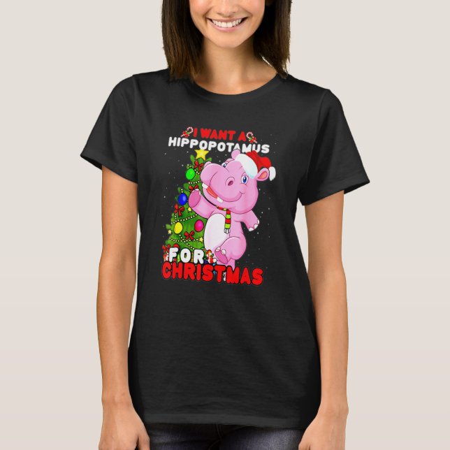 I Want A Hippopotamus For Christmas  Hippo Xmas Fu T Shirt (Framsida)