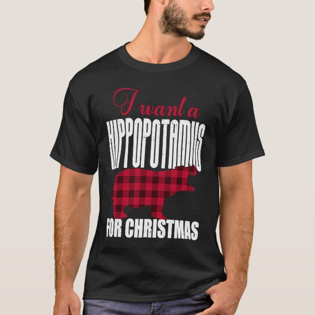 I Want A Hippopotamus For Christmas T Shirt (Framsida)