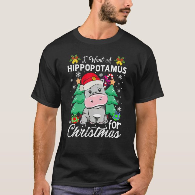 I Want A Hippopotamus For Christmas Xmas Hippo 1 T Shirt (Framsida)