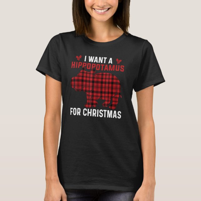 I Want A Hippopotamus For Christmas Xmas Hippo 2 T Shirt (Framsida)
