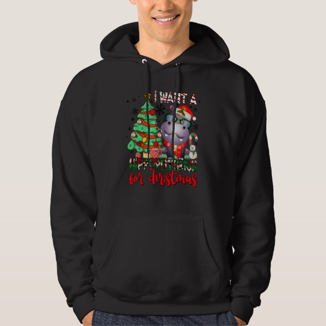 I Want A Hippopotamus For Christmas Xmas Hippo for Hoodie (Framsida)