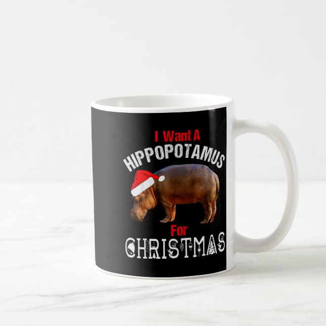 I Want A Hiptamus For Christmas Funny Hip T Shirt  Kaffemugg (Höger)