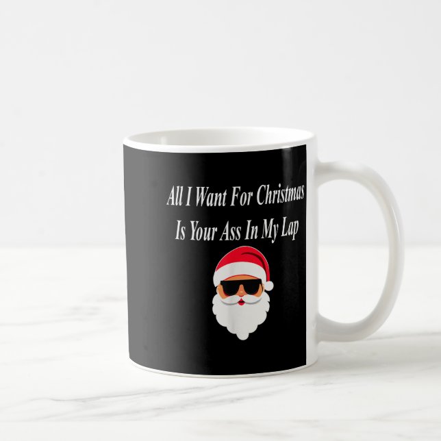 I Want Christmas Funny Naughty Dirty Raunchy Gift  Kaffemugg (Höger)