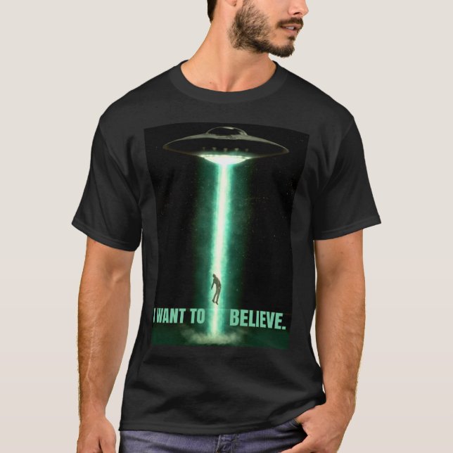 I Want To Believe  Alien UFO T Shirt (Framsida)