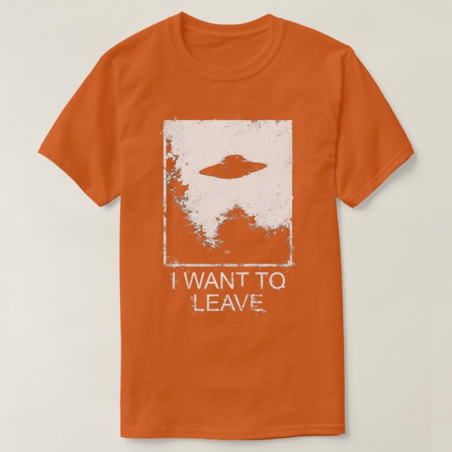 I Want To Leave  T Shirt (Design framsida)