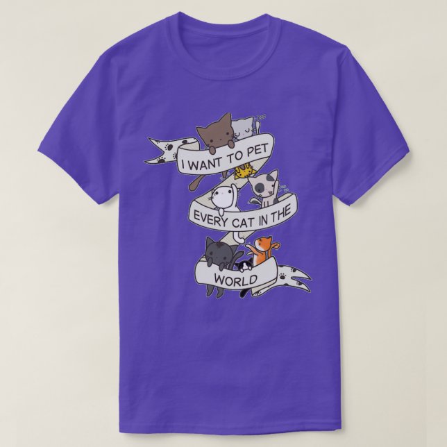 I want to pet every cat in the world  t shirt (Design framsida)