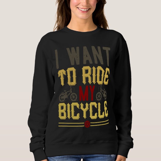 I Want To Ride My Bicycle T Shirt (Framsida)