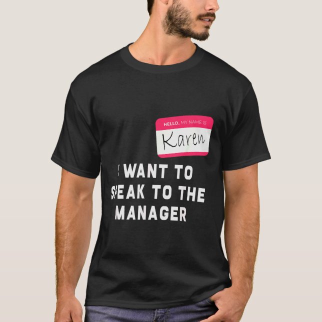 I Want To Speak To The Manager Karen Halloween Cos T Shirt (Framsida)