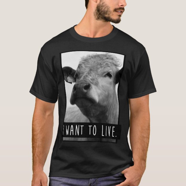 I Wanto Live Cow funny T Shirt (Framsida)