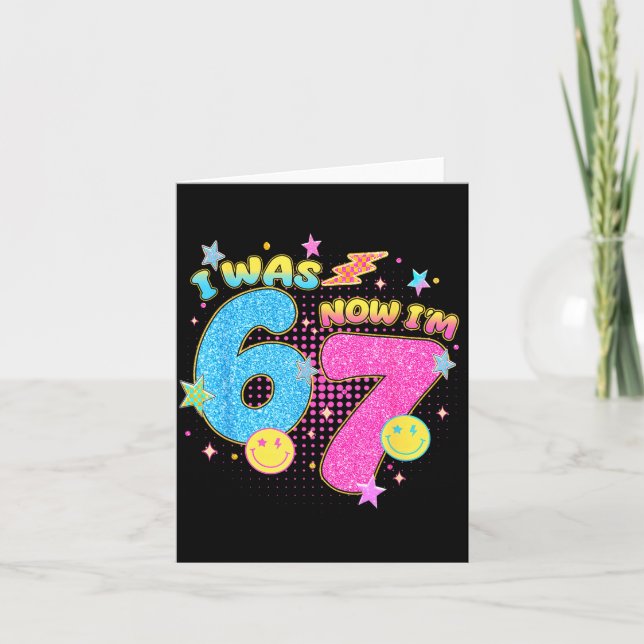 I Was 6 Now I'm 7 67 Seven Year Old Birthday Girls Kort (Framsida)