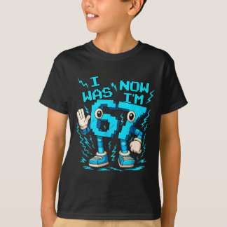 I Was 6 Now I'm 7 Six Seven 7 Years Old Birthday B T Shirt