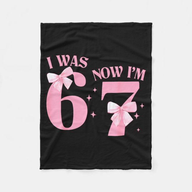 I Was 6 Now I'm 7 Year Old Birthday Girls Coquette Fleecefilt (Framsidan)