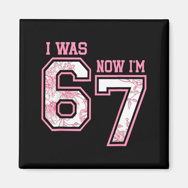 I Was 6 Now I'm 7 Year Old Birthday Girls Coquette Magnet (Framsidan)