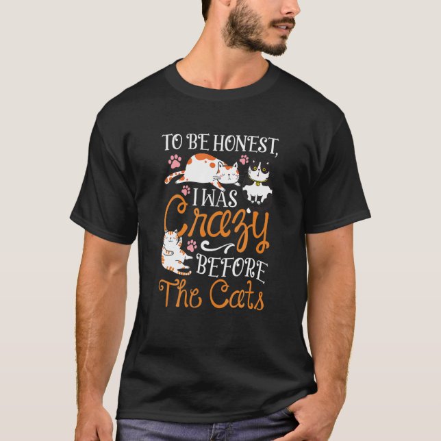 I Was Crazy Before He Cats Funny Cat T Shirt (Framsida)