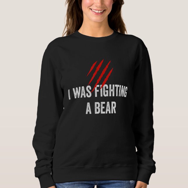I Was Fighting A Bear  Get Well T Shirt (Framsida)