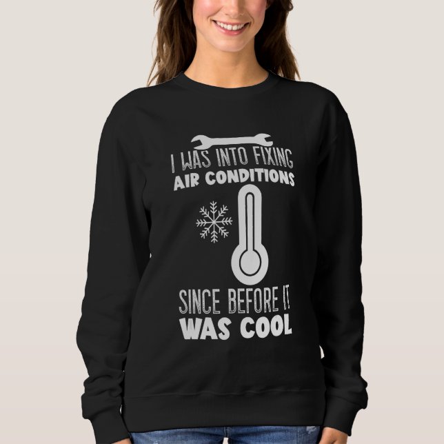 I Was Into Fixing HVAC Installer Engineers HVAC Te T Shirt (Framsida)