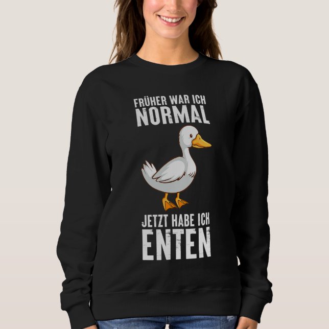 I was normal but then I got ducks Animal German Qu T Shirt (Framsida)