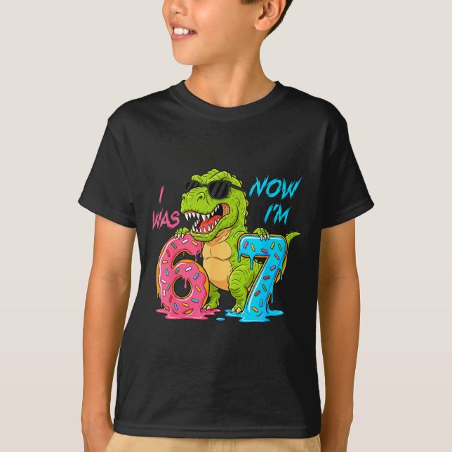 I Was Six Now I'm Seven T-rex Dinosaur 67 Meme 7th T Shirt (Framsida)