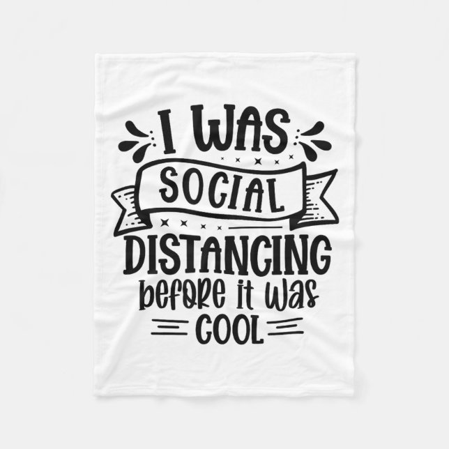 I Was Social Distancing Before It Was Cool  Fleecefilt (Framsidan)