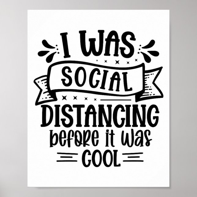 I Was Social Distancing Before It Was Cool  Poster (Framsidan)