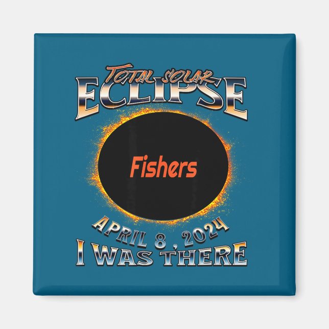 I Was Solar Eclipse Fishers Indiana There Magnet (Framsidan)