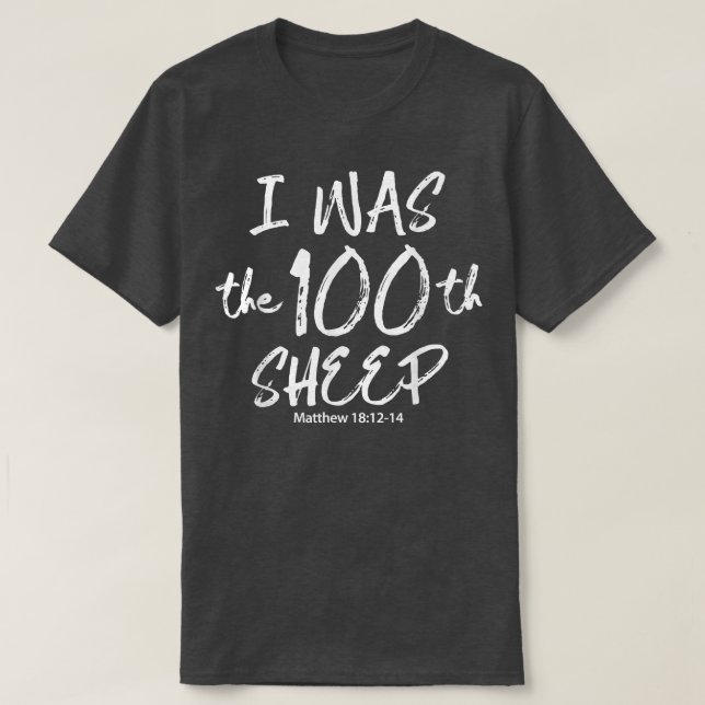 I Was The 100th Sheep Matthew 181214 Apparel  T Shirt (Design framsida)