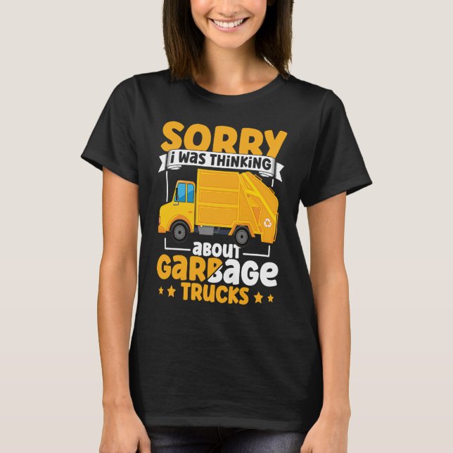 I Was Thinking About Garbage Trucks for Toddler Bo T Shirt (Framsida)