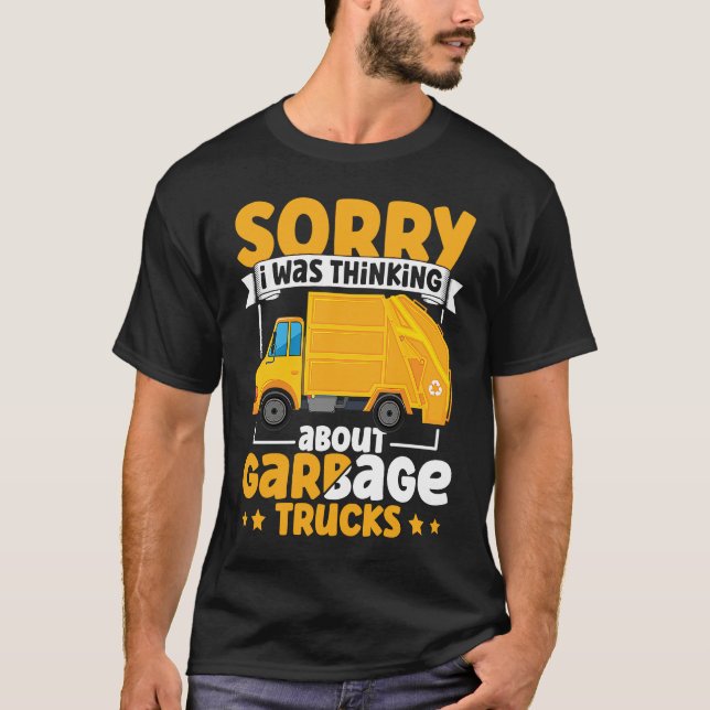 I Was Thinking About Garbage Trucks for Toddler Bo T Shirt (Framsida)