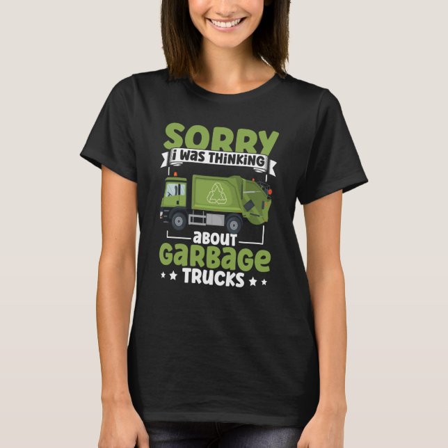 I Was Thinking About Garbage Trucks for Toddler Bo T Shirt (Framsida)