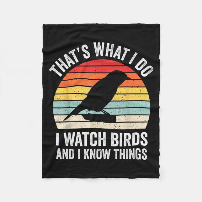I Watch Birds I Know Things Funny Birdwatcher Bird Fleecefilt (Framsidan)