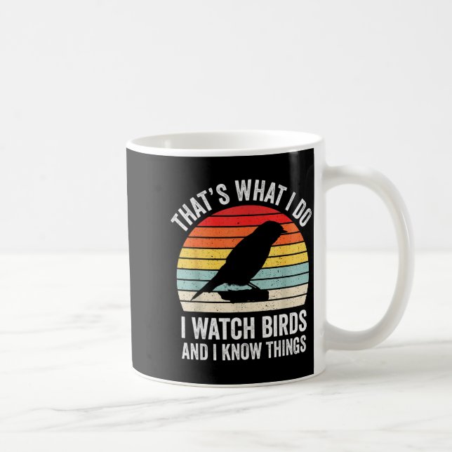 I Watch Birds I Know Things Funny Birdwatcher Bird Kaffemugg (Höger)