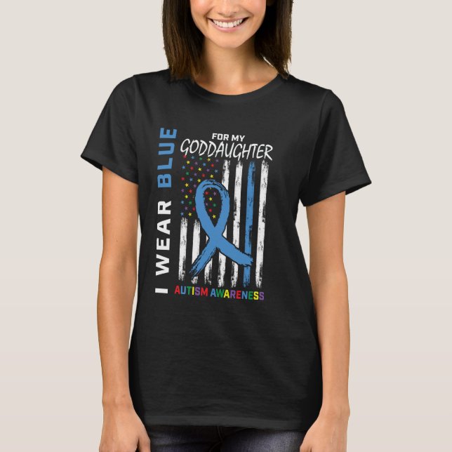 I Wear Blue For Goddaughter Autism Awareness Ameri T Shirt (Framsida)