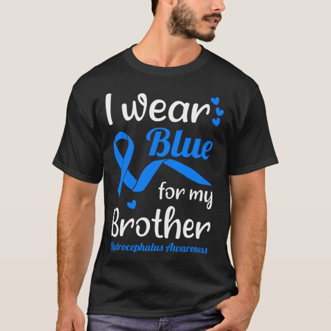 I Wear Blue For My Brother For Hydrocephalus Aware T Shirt (Framsida)