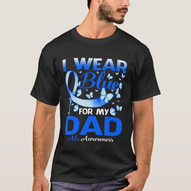 I Wear Blue For My Dad Als Awareness T Shirt (Framsida)