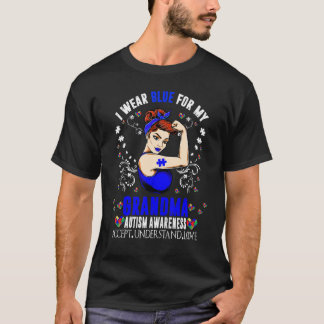 I Wear Blue For My Grandma Autism Awareness Month T Shirt