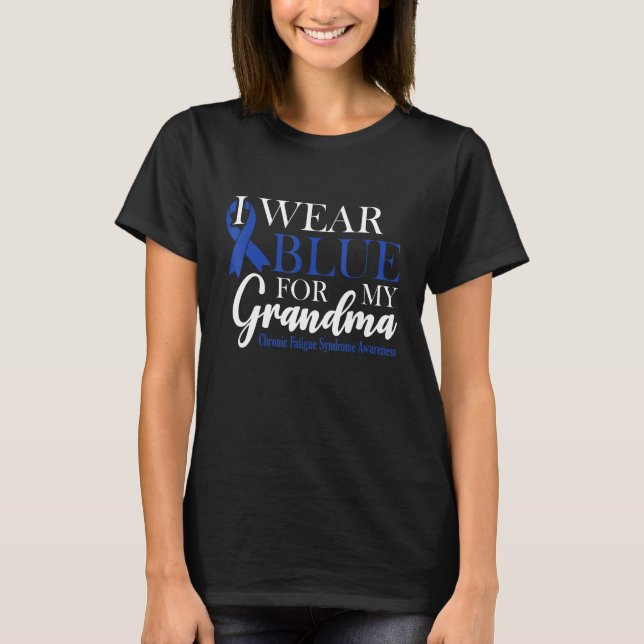 I Wear Blue For My Grandma Chronic Fatigue Syndrom T Shirt (Framsida)