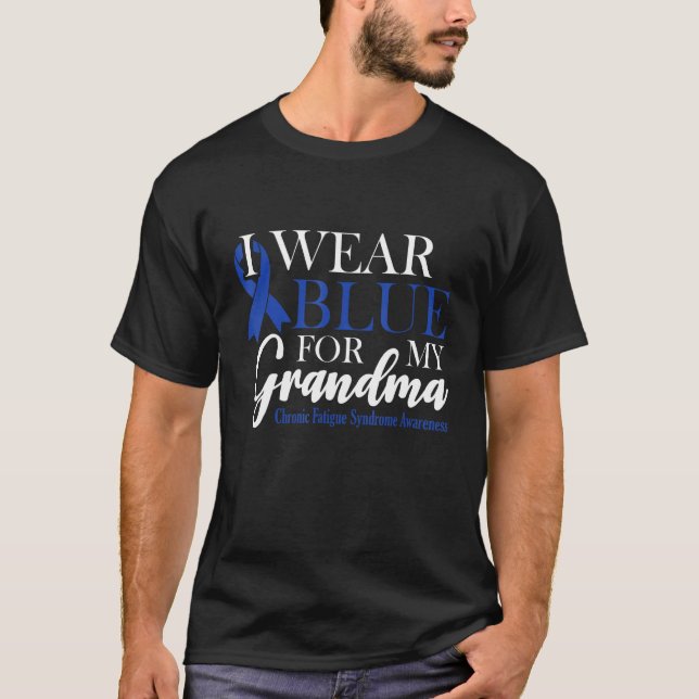I Wear Blue For My Grandma Chronic Fatigue Syndrom T Shirt (Framsida)