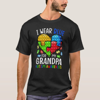 I Wear Blue For My Grandpa Autism Awareness Pop It T Shirt