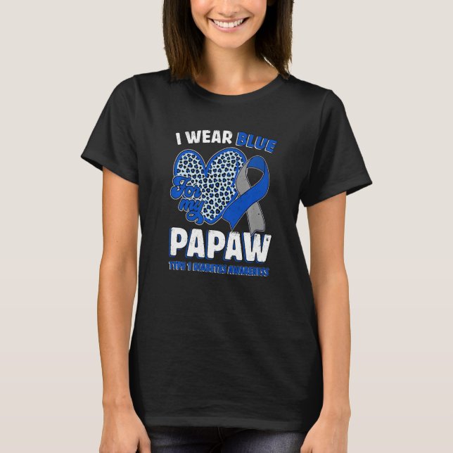 I Wear Blue For My Papaw Diabetes Awareness Ribbon T Shirt (Framsida)