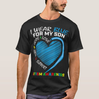 I Wear Blue For My Son Autism Awareness Parents Mo T Shirt