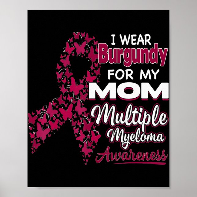 I wear Burgundy for my Mom  Multiple Myeloma Aware Poster (Framsidan)