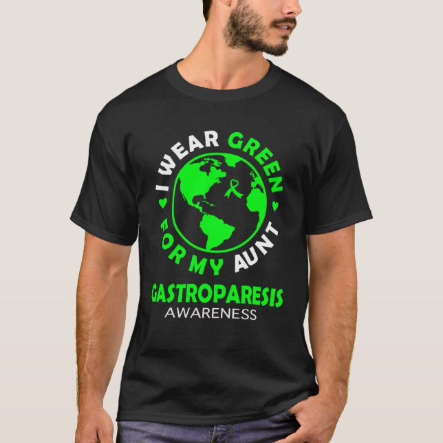 I wear GREEN for my AUNT GASTROPARESIS Awareness T Shirt (Framsida)